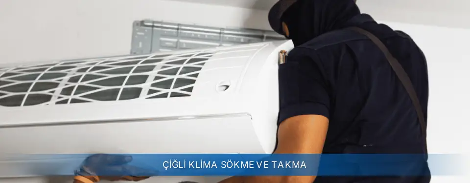 Çiğli İlçemi AUX Klima Sökme ve Takma